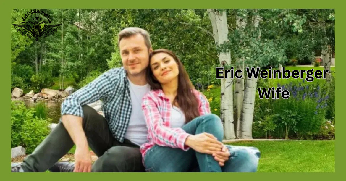 eric weinberger wife